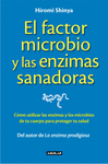 EL FACTOR MICROBIO Y LAS ENCIMAS SANADORAS