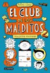 EL CLUB DE LOS MALDITOS. 02 MALDITOS MATONES