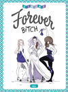 FOREVER BITCH