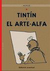 TINTIN Y EL ARTE-ALFA (ED.2011)