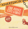 ADVERTENCIA ­NO ABRAS ESTE LIBRO!