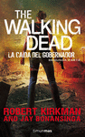 THE WALKING DEAD:LA CAIDA DEL GOBERNADOR