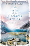 ISLA DE LOS GLACIARES AZULES, LA