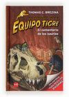 EL EQUIPO TIGRE 10. EL CEMENTERIO DE LOS SAURIOS