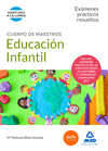 CUERPO DE MAESTROS EDUCACION INFANTIL. ADAPTADO LOMCE. EXÁMENES PRÁCTICOS RESUELTOS