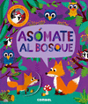 ASOMATE AL BOSQUE (SOLAPAS) (A PARTIR DE 5 AÑOS)
