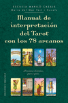 MANUAL DE INTERPRETACIÓN DEL TAROT CON 78 ARCANOS
