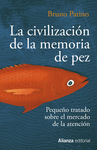 CIVILIZACION DE LA MEMORIA DE PEZ, LA