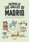 HISTORIAS DE LAS CALLES DE MADRID