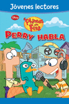 ­PERRY HABLA!. PHINEAS Y FERB