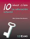 10 IDEAS CLAVE. LA EDUCACION INFANTIL